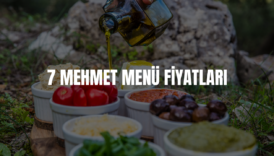 7 mehmet menü fiyatları