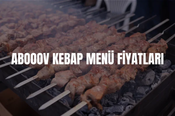 Abooov Kebap menü fiyatları