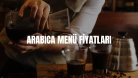 Arabica Menü Fiyatları