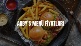 Arby's menü fiyatları