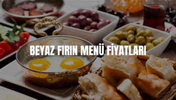 Beyaz Fırın menü fiyatları