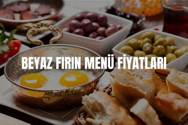 Beyaz Fırın menü fiyatları