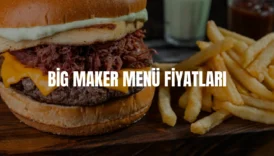 Big Baker menü fiyatları