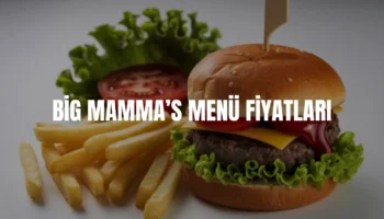 Big Mammas menü fiyatları