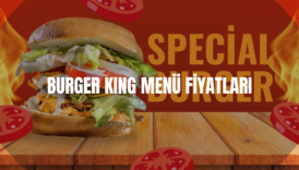 burger king menü fiyatları