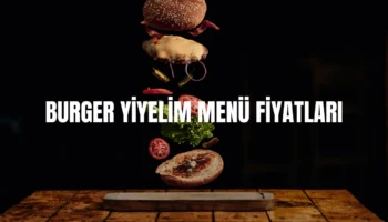Burger Yiyelim menü fiyatları