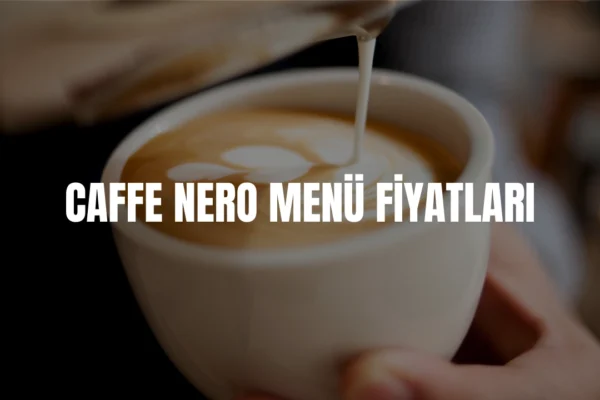 Caffe Nero menü fiyatları