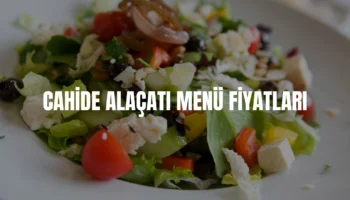 Cahide Alaçatı menü fiyatları