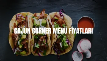 Cajun Corner menü fiyatları