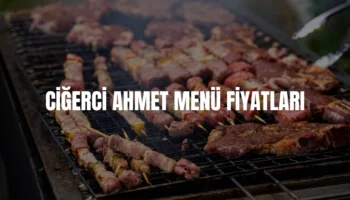 Ciğerci Ahmet menü fiyatları