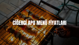 ciğerci apo menü fiyatları