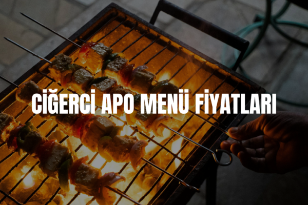 ciğerci apo menü fiyatları