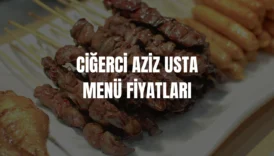 Ciğerci Aziz Usta menü fiyatları