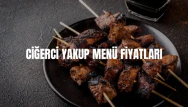 Ciğerci Yakup menü fiyatları