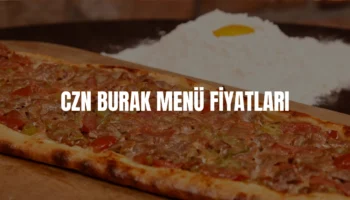 CZN Burak menü fiyatları