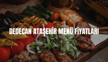 Dedecan Ataşehir menü fiyatları