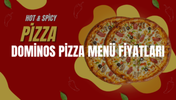 dominos pizza menü fiyatları
