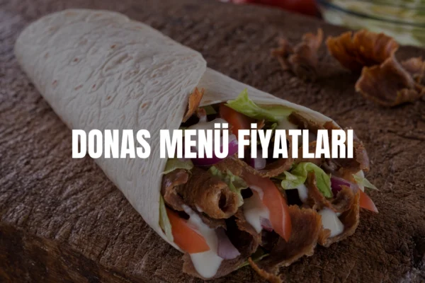 Donas menü fiyatları