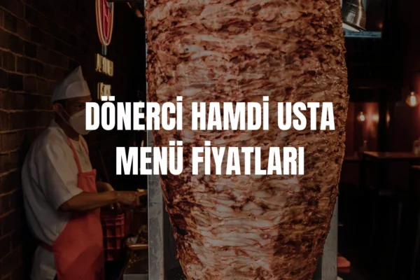 Dönerci Hamdi Usta menü fiyatları
