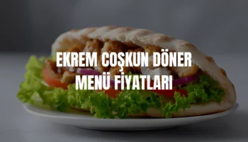 Ekrem Coşkun Döner menü fiyatları