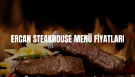 Ercan Steakhouse menü fiyatları