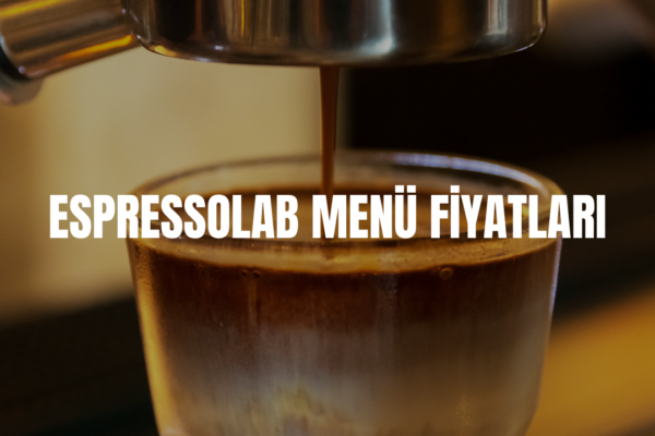 espressolab menü fiyatları