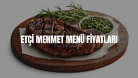 Etçi Mehmet menü fiyatları