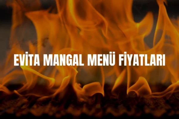 Evita Mangal menü fiyatları