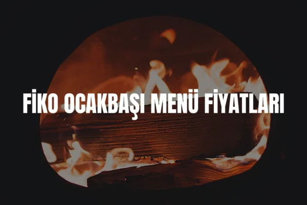 Fiko Ocakbaşı menü fiyatları