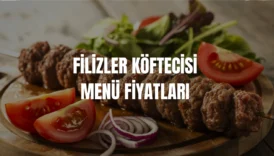 Filizler Köftecisi menü fiyatları