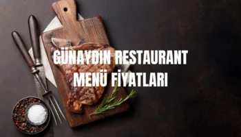 Günaydın Restaurant menü fiyatları