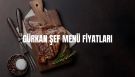 Gürkan Şef menü fiyatları