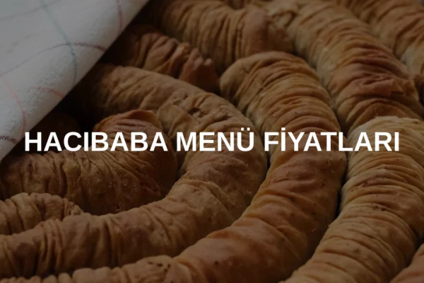Hacıbaba menü fiyatları