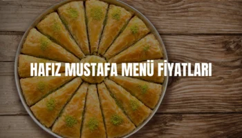 Hafız Mustafa menü fiyatları