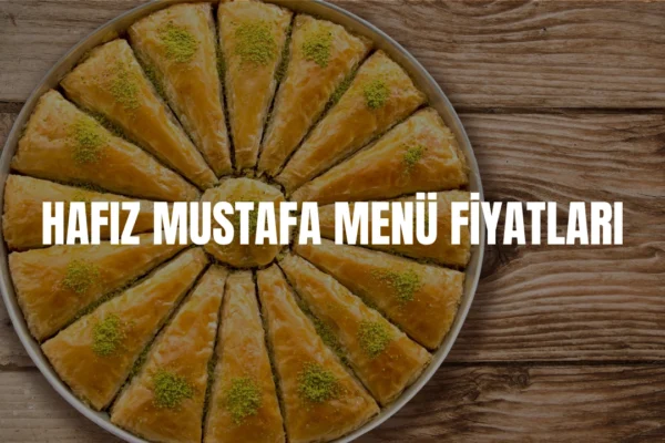 Hafız Mustafa menü fiyatları