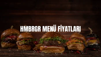 Hmbrgr menü fiyatları