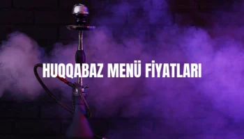 Huqqabaz menü fiyatları