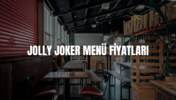 Jolly Joker menü fiyatları