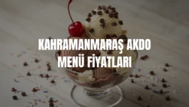 Kahramanmaraş Akdo menü fiyatları