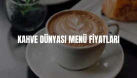 Kahve Dünyası menü fiyatları
