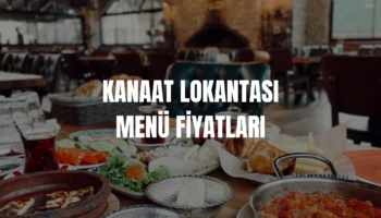 Kanaat Lokantası menü fiyatları