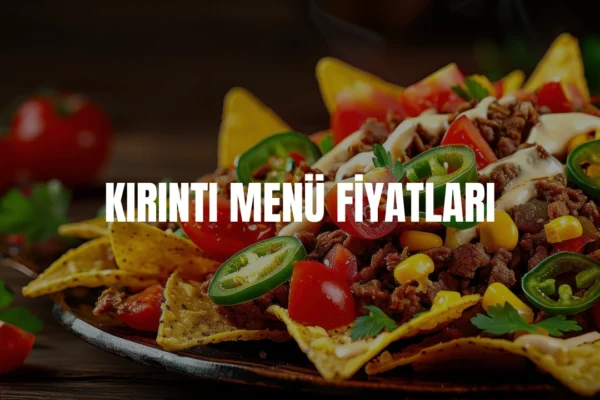 Kırıntı menü fiyatları
