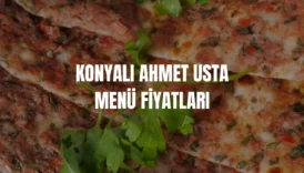 konyalı ahmet usta menü fiyatları