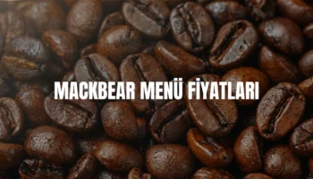 Mackbear menü fiyatları