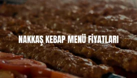 Nakkaş Kebap menü fiyatları