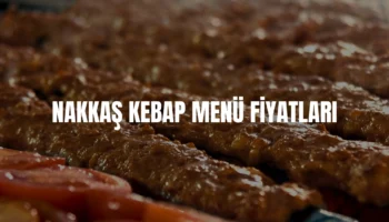 Nakkaş Kebap menü fiyatları