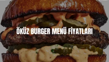 Öküz Burger menü fiyatları
