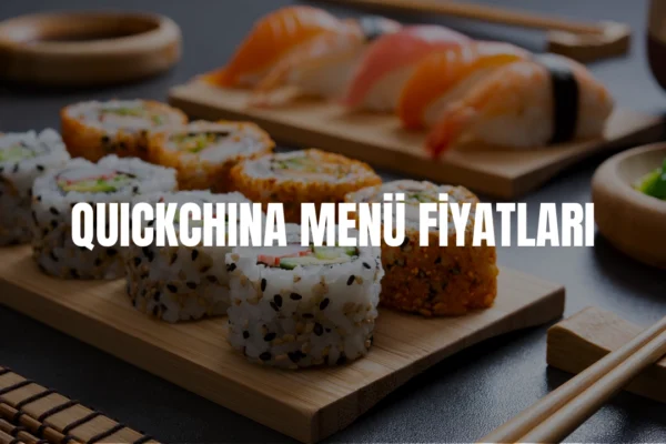 Quick China menü fiyatları