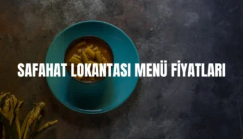 Safahat Lokantası menü fiyatları