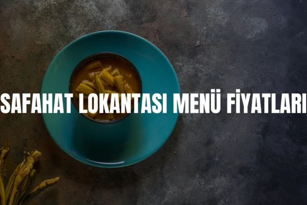 Safahat Lokantası menü fiyatları